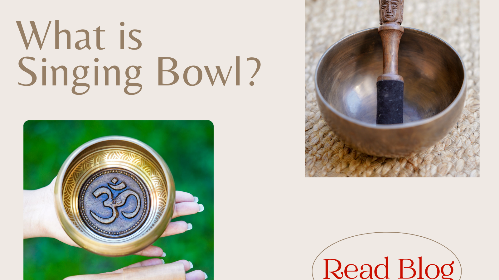 What is Singing Bowl & its uses?